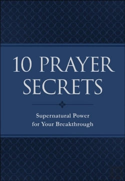Bertrand.pt - 10 Prayer Secrets Â€“ Supernatural Power For Your Breakthrough