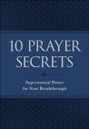 10 Prayer Secrets Â€“ Supernatural Power For Your Breakthrough