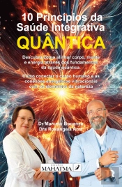 10 Princípios da Saúde Integrativa Quântica