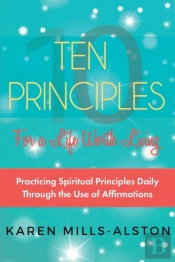 10 Principles For A Life Worth Living