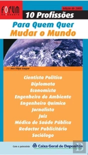 10 Profissões para Quem Quer Mudar o Mundo
