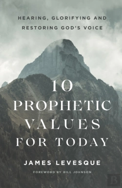 Bertrand.pt - 10 Prophetic Values For Today Â€“ Hearing, Glorifying And Restoring God`S Voice