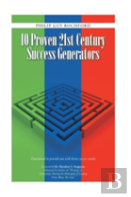 10 Proven 21st Century Success Generators