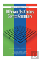 10 Proven 21st Century Success Generators