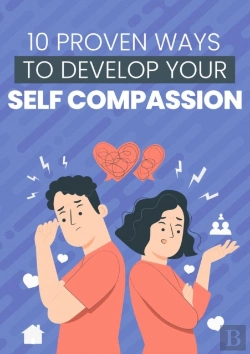 Bertrand.pt - 10 Proven Ways To Develop Your Self-Compassion
