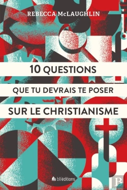 Bertrand.pt - 10 Questions Que Tu Devrais Te Poser Sur Le Christianisme