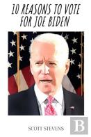 10 Reasons To Vote For Joe Biden