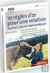 10 Règles D'Or Pour Une Relation Humain-Bovin Harmonieuse