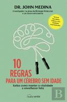 10 Regras para um Cérebro sem Idade
