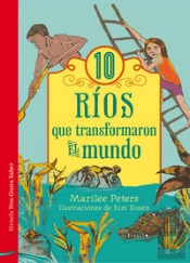 10 Ríos Que Transformaron El Mundo