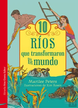 Bertrand.pt - 10 Ríos Que Transformaron El Mundo