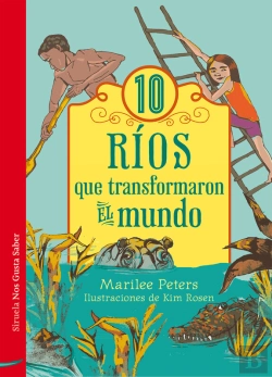 Bertrand.pt - 10 Ríos Que Transformaron El Mundo