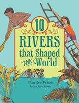 10 Rivers That Shaped The World