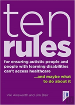 Bertrand.pt - 10 Rules For Ensuring Autistic People And People With Learning Disabilities Can'T Access Health Care... And Maybe What To Do About It