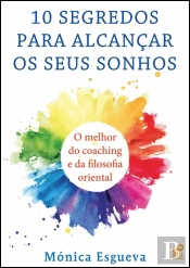10 Segredos para Alcançar os Seus Sonhos