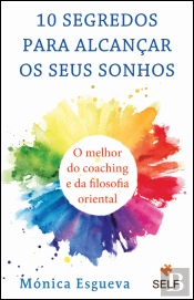10 Segredos para Alcançar os Seus Sonhos