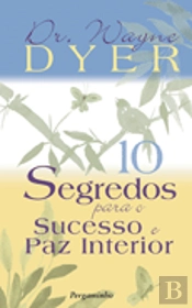 10 Segredos para o Sucesso e Paz Interior