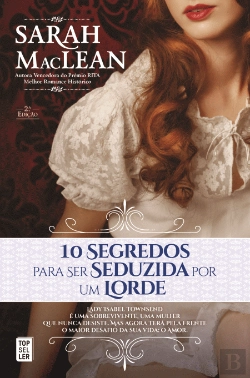 Bertrand.pt - 10 Segredos para Ser Seduzida por um Lorde