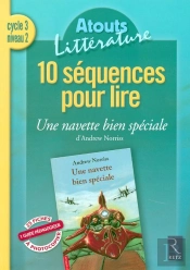 10 Séquences Pour Lire Cycle 3 Une Navette Bien Spéciale