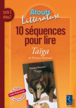 Bertrand.pt - 10 Séquences Pour Lire Taïga Cycle 3 Niveau 3