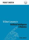 10 Short Lessons In Artificial Intelligence And Robotics