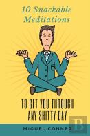 10 Snackable Meditations