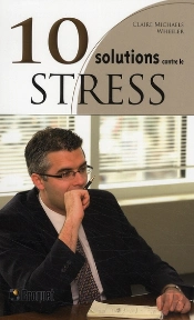 10 Solutions Contre Le Stress
