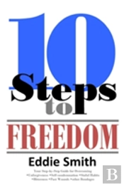 10 Steps To Freedom