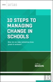 10 Steps To Managing Change In Schools
