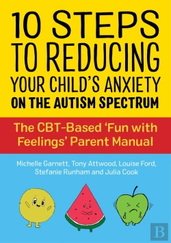 Bertrand.pt - 10 Steps To Reducing Your Child'S Anxiety On The Autism Spectrum