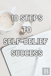 10 Steps To Self-Belief Success