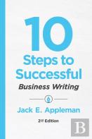 10 Steps To Successful Business Writing, 2nd Edition
