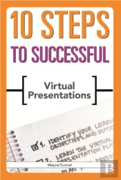 10 Steps To Successful Virtual Presentations