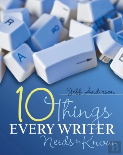 Bertrand.pt - 10 Things Every Writer Needs To Know