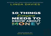 10 Things Everyone Needs To Know About Money
