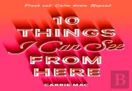 10 Things I Can See From Here