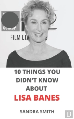 Bertrand.pt - 10 Things You Didn'T Know About Lisa Banes