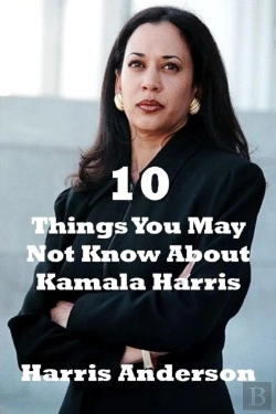Bertrand.pt - 10 Things You May Not Know About Kamala Harris