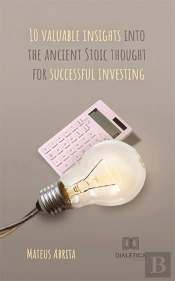 10 Valuable Insights Into The Ancient Stoic Thought For Successful Investing