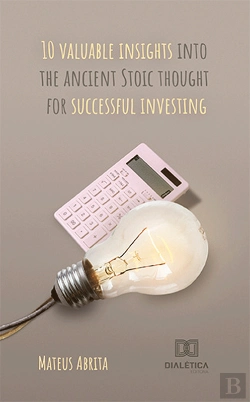 Bertrand.pt - 10 Valuable Insights Into The Ancient Stoic Thought For Successful Investing