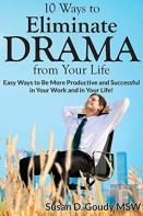 10 Ways To Eliminate Drama From Your Life