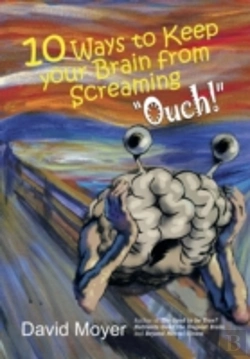 Bertrand.pt - 10 Ways To Keep Your Brain From Screaming Ouch!