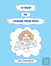 10 Ways To Please Your Mum