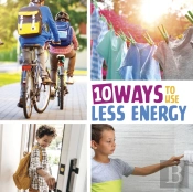 10 Ways To Use Less Energy