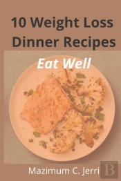 10 Weight Loss  Dinner Recipes