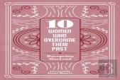 10 Women Who Overcame Their Past