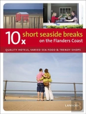 10 X Short Breaks On The Flemish Coast