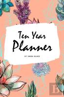 10 Year Planner - 2020-2029 (6x9 Softcover Monthly Planner)