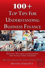 100 100 + Top Tips For Understanding Business Finance