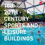 100 20th-Century Sports And Leisure Buildings